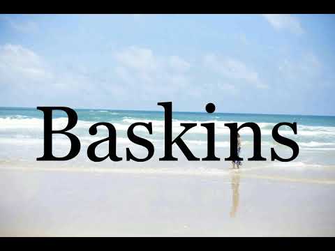 How To Pronounce Baskins🌈🌈🌈🌈🌈🌈Pronunciation Of Baskins