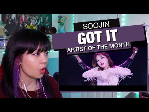 RETIRED DANCER'S REACTION+REVIEW: SOOJIN "Got It" on Artist Of The Month!