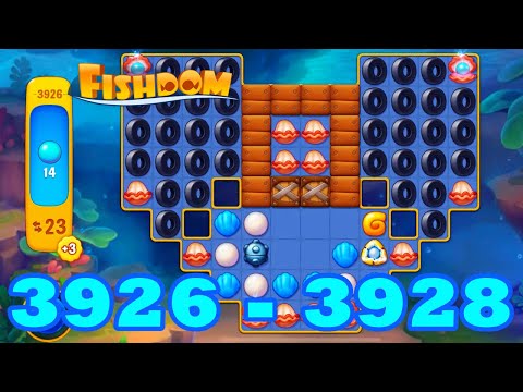 Fishdom Level 3926 - 3928 HD Walkthrough | 3 - match puzzle game | gameplay | android | 3927