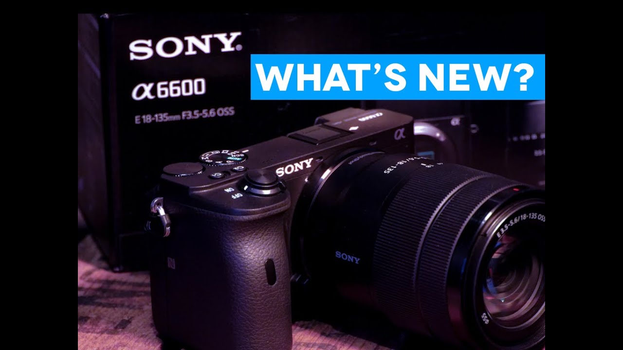NEW for 2019 Sony A6600 Unboxing & Detailed First Look!