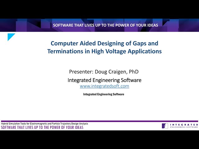 Computer Aided Designing of Gaps and Terminations in High Voltage Applications at Electricity Forum