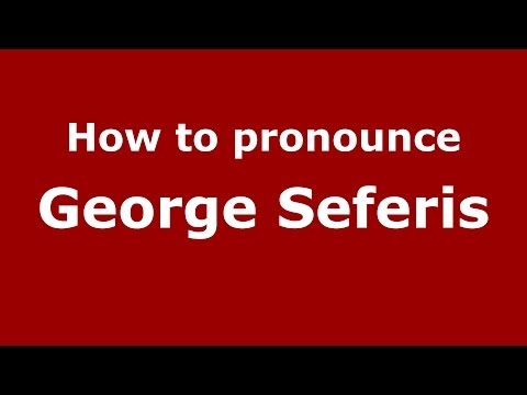 How to Pronounce George Seferis - PronounceNames.com