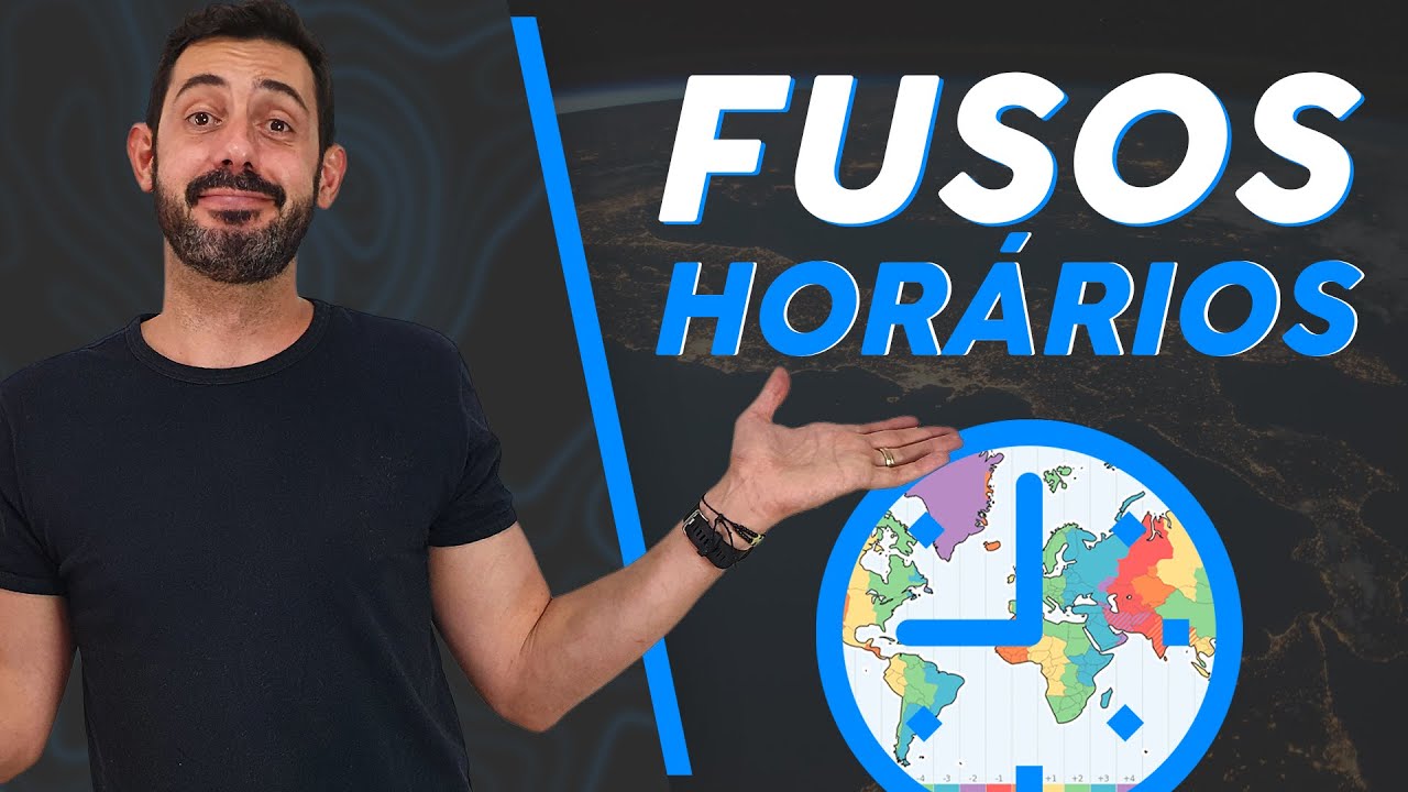 FUSOS HORÁRIOS de forma FÁCIL - aula completa