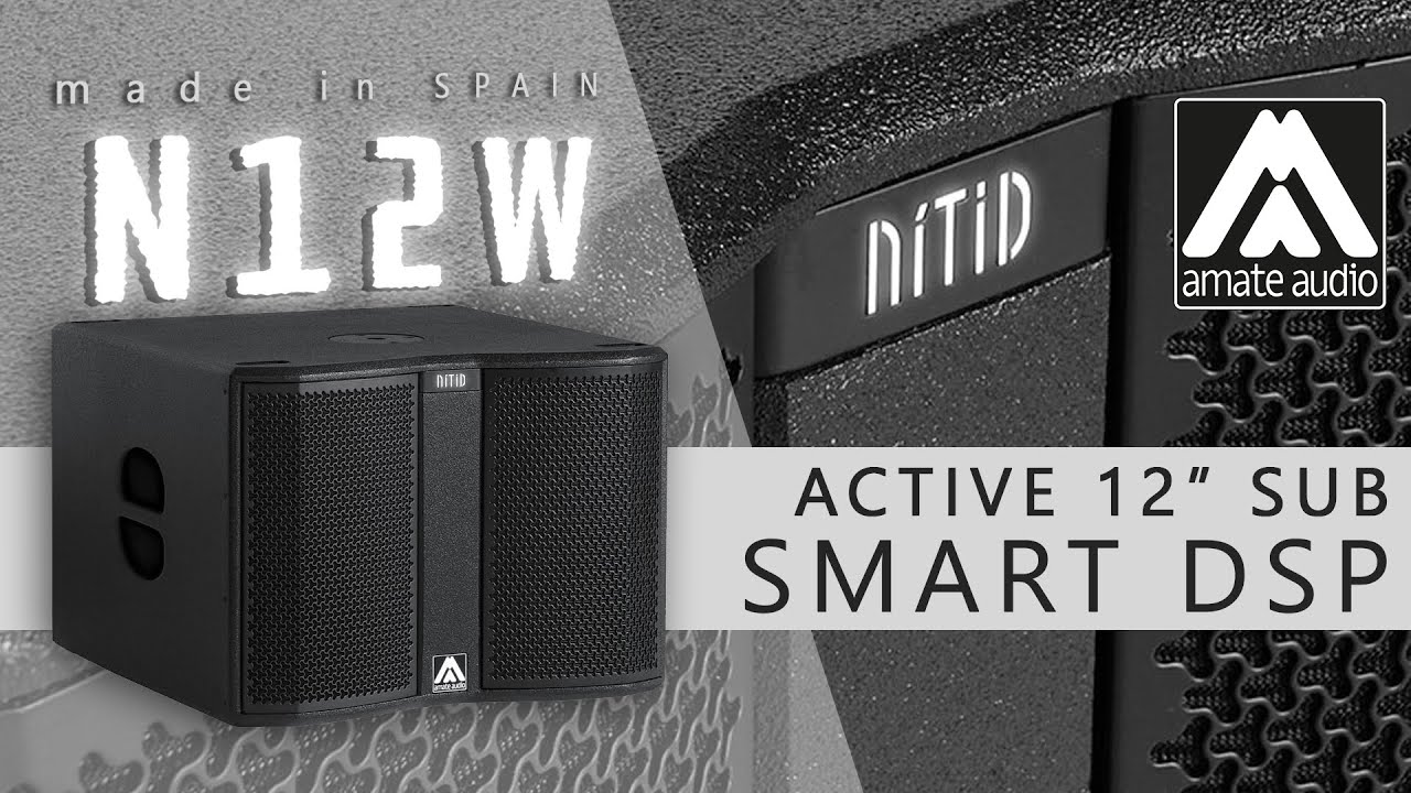 Loa Sub Điện Bass 30 Amate Audio - NITID N12W Made in SPAIN | PRO Sound Việt Nam