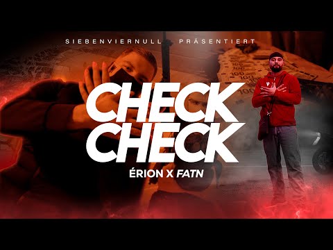 FATN x ÉRION - "CHECK CHECK" (Official Video) prod. by Mosenu