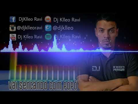 Vai Sentando com Popô [Dj Klleo Ravi]