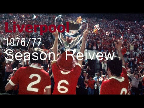 Liverpool F.C 1976/77 Season Review