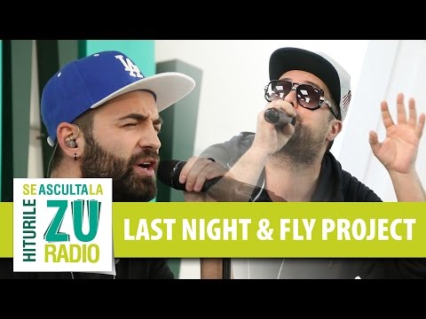 Last Night feat. Fly Project - Next To You (Live la Radio ZU)