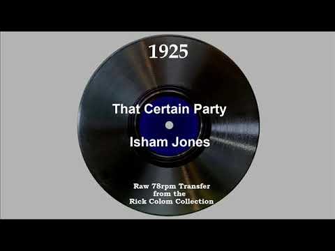 1925 Isham Jones - That Certain Party (Billy Jones & Ernest Hare, vocal)