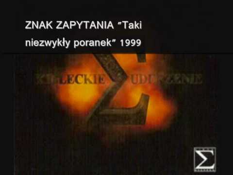 Znak Zapytania - Taki niezwykły poranek