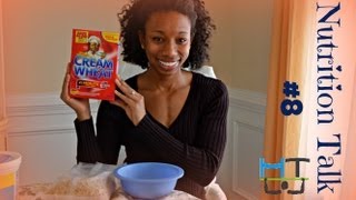 Nutrition Talk #8: MarC's Ultimate Bowl of Cream Of Wheat! MUST WATCH