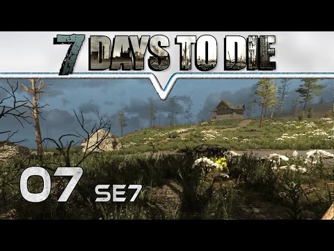 7 DAYS TO DIE Alpha 14 ★ #07 Einmal Ressourcen bitte ★ Let's Play Deutsch German Gameplay