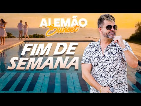 WEEKEND - Alemão Do Forró Sunset 2026