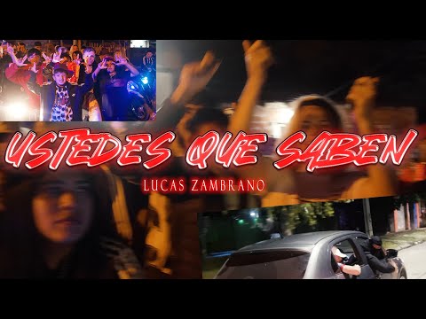 Lucas Zambrano - USTEDES QUE SABEN (Shot Skillerprod) Video Oficial