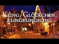 Kling, Glöckchen, klingelingeling [German Christmas Song][+Lyrics]