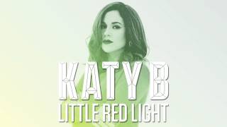 Katy B — Little Red Light [Official]