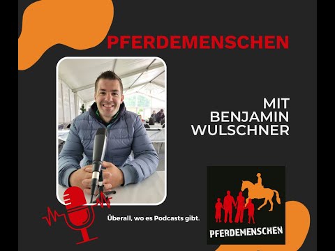 Pferdemenschen Podcast - Benjamin Wulschner