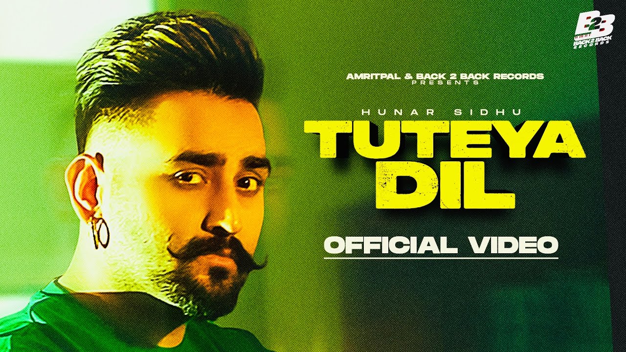 Tuteya Dil Lyrics | Hunar Sidhu