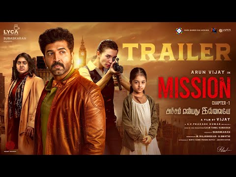 Mission Chapter 1 Trailer | Arun Vijay | Amy Jackson | Nimisha | Vijay | GV Prakash | Subaskaran