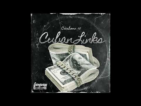 Carbonn 15 - Cuban Links - Cuban Links Riddim