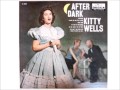 Kitty Wells -**TRIBUTE** - Lonely Side Of Town (1954).