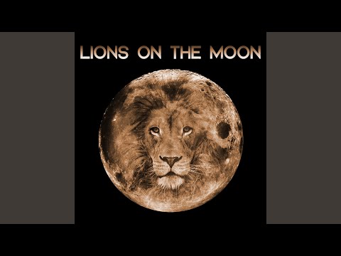 Lions On The Moon