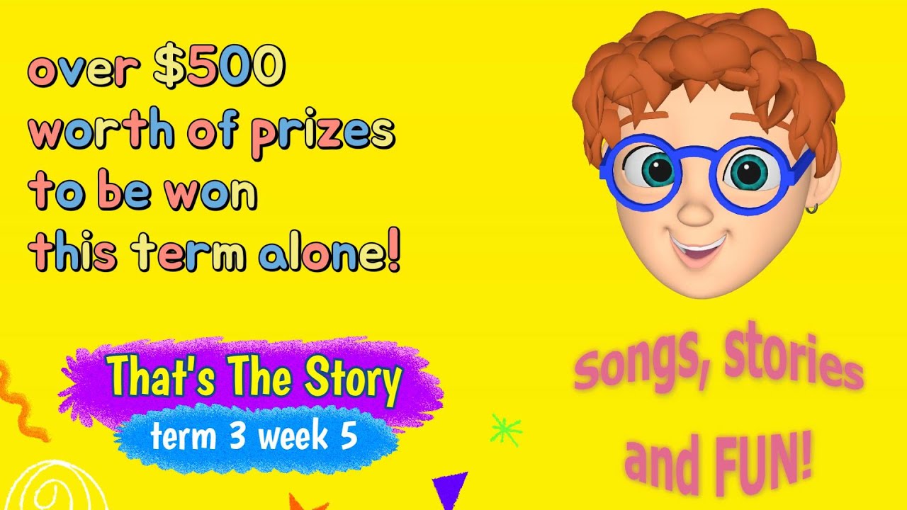 That's The Story, term three week five.