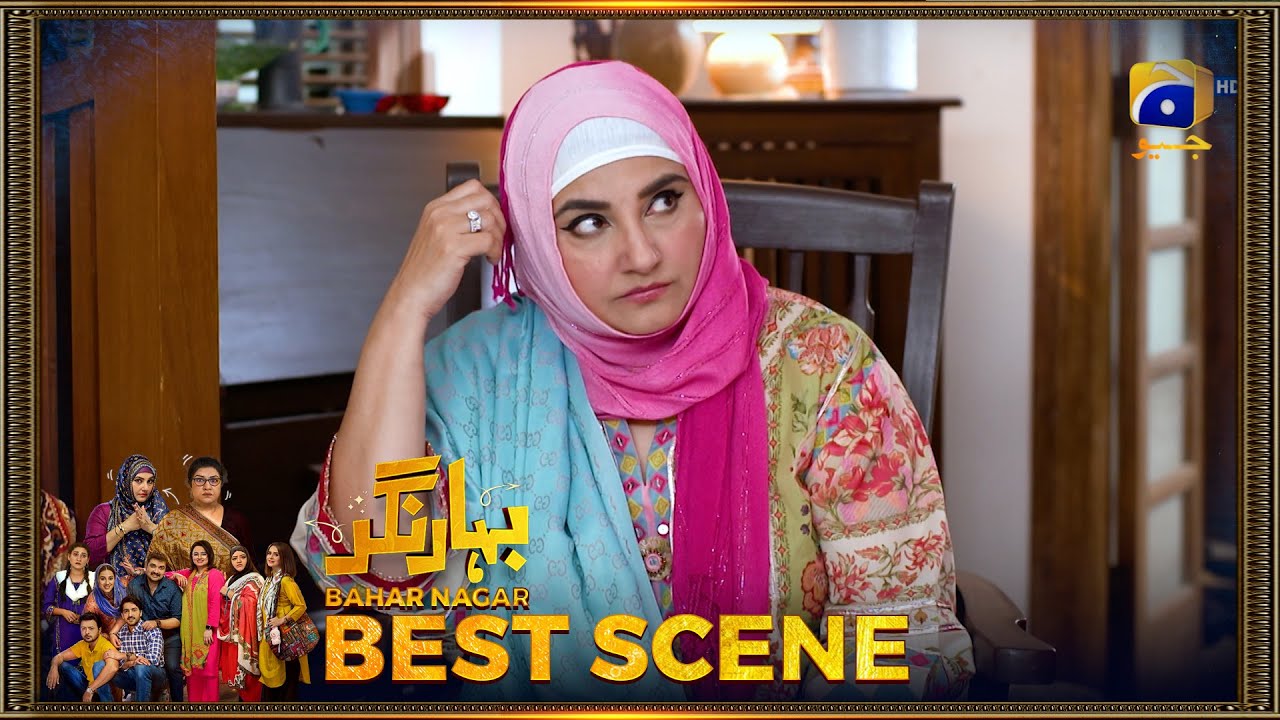 Bahar Nagar Episode 18 | 𝐁𝐞𝐬𝐭 𝐒𝐜𝐞𝐧𝐞 𝟎𝟑 | Hina Dilpazeer Khan - Javeria Saud | HAR PAL Geo