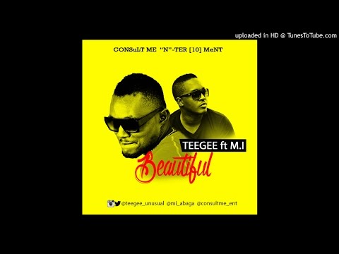 TeeGee - Beautiful ft. M.I