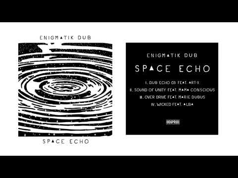 Enigmatik Dub - Space Echo [Full EP]