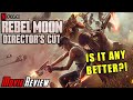 Rebel Moon 1 2 Directors Cuts GOT WORSE Angry Movie Review