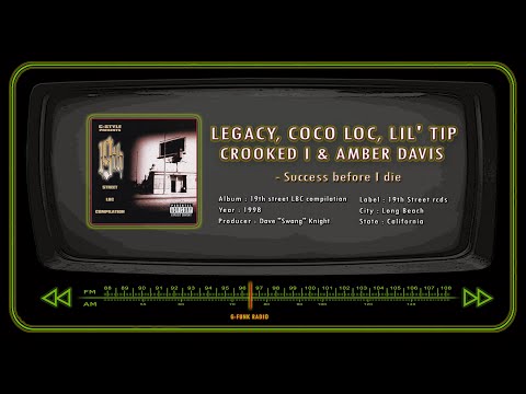 LEGACY, COCO LOC, LIL' TIP, CROOKED I & AMBER DAVIS - Success before I die