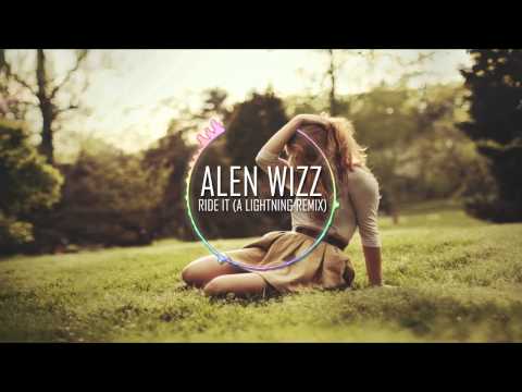 Alen Wizz - Ride It (A Lightning Remix) FREE DL!