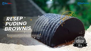 Resep Membuat Puding Brownies ala Sedap Skoy