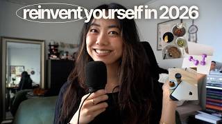 a full GUIDE to reinvent your life in 2026 | rebrand, building healthy habits, + discipline tips
