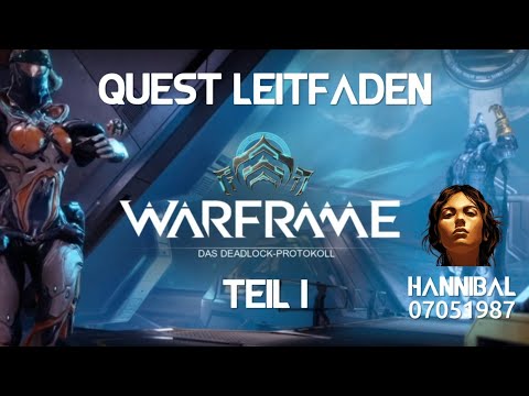 Warframe Quest Leitfaden: Deadlock Protokoll 1/5 [PS4][deutsch/german]