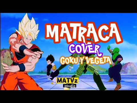 LA MATRACA remix DJ NIÑOTE GOKU Y VEGETA