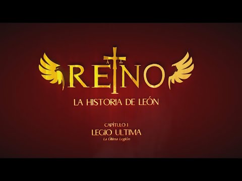 REINO, la historia de León 👑 Cap1: "LEGIO ULTIMA"