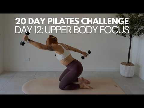 DAY 12 | 20 DAY PILATES CHALLENGE | UPPER BODY | With Dumbbells | At Home Workout