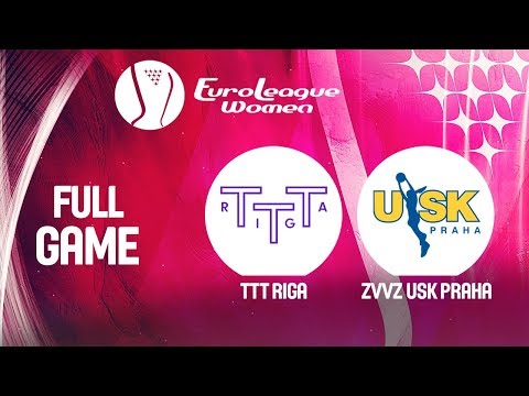 TTT Riga v ZVVZ USK Praha - Full Game -  EuroLeague Women 2019-20