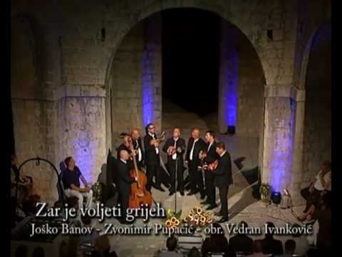 Klapa Ragusavecchia - Zar je voljeti grijeh