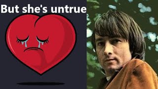 Crispian St.  Peters - But She's Untrue (with lyrics)