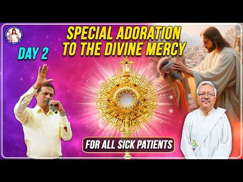 SPECIAL ADORATION TO THE DIVINE MERCY | DAY 2 | 2:45pm-4pm | Br Prakash Dsouza | 27th Jan 2026