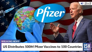 US Distributes 500M Pfizer Vaccines to 100 Countries