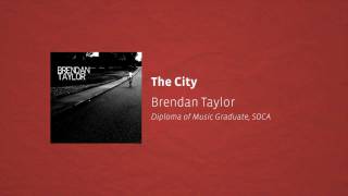 preview picture of video 'SOCA Presents: Brendan Taylor - The City'