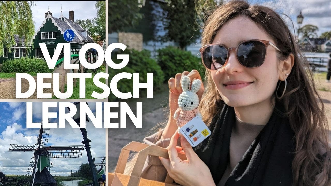 #2 Zaanse Schans - Learn German (B1/B2/C1)