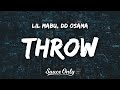 Lil Mabu & DD Osama - THROW (Lyrics)