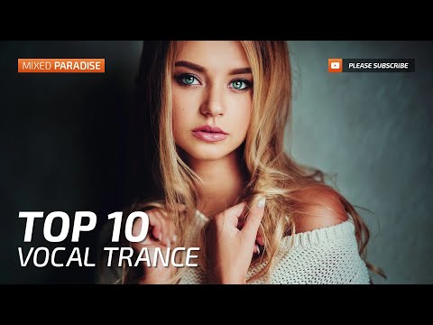 Paradise Trance ;) ♫ vocal trance top 10 may 2017 (new trance mix)