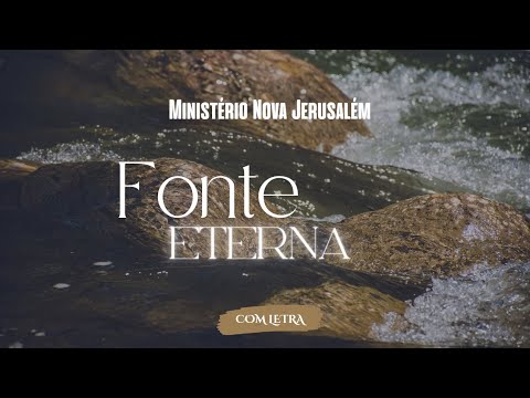 Igreja Batista Nova Jerusalém - Fonte Eterna…