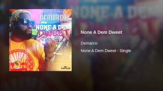 None A Dem Dweet